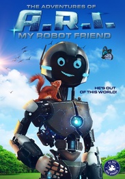 The Adventures of A.R.I.: My Robot Friend