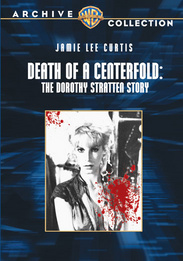 Death Of A Centerfold: The Dorothy Stratten Story