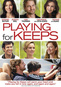 Playing for Keeps