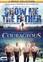 Show Me The Father / Courageous