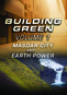 Building Green Volume 1: Masdar City and Earth Power