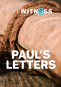 Eyewitness Bible: Paul's Letters
