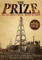 The Prize: An Epic Quest for Oil, Money & Power