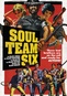 Soul Team Six: 6 Blaxploitation Film Collection