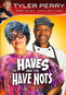 Tyler Perry's The Haves & The Have Nots (Play)