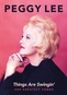 Peggy Lee: Things Are Swingin'