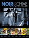 Noir Archive: Volume 1