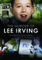 The Murder Of Lee Irving: Disability Mate Crime