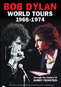 Bob Dylan: World Tours 1966-1974