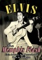 Elvis Presley: Memphis Flash