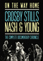 Crosby, Stills, Nash & Young: On the Way Home