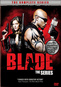 Blade the Series: The Complete Series