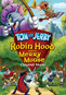 Tom & Jerry: Robin Hood & His Merry Mouse