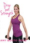 Amy Bento: Drop Set Strength Workout