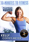30 Minutes to Fitness: Plateau Buster with Kelly Coffey-Meyer